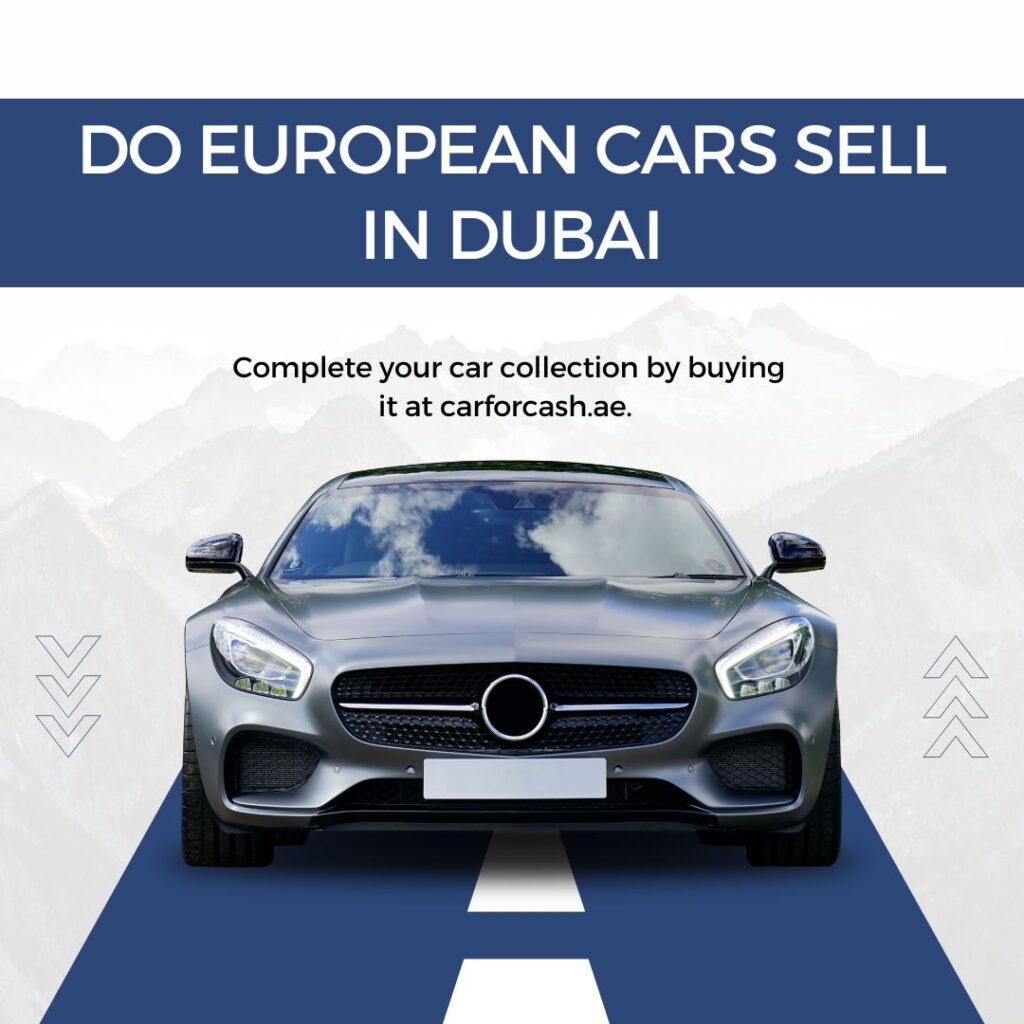 Do European Cars Sell in Dubai