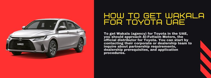 How To Get Wakala For Toyota UAE